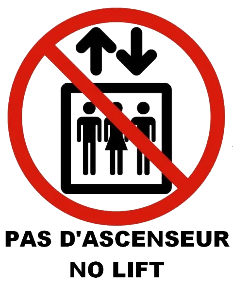 Pas d'ascenseur